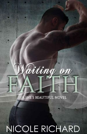 [She's Beautiful 02] • Waiting on Faith